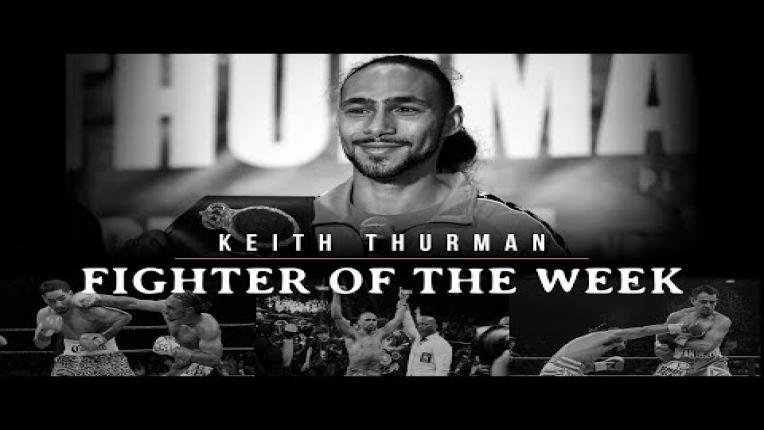 Embedded thumbnail for Fighter Of The Week: Keith Thurman