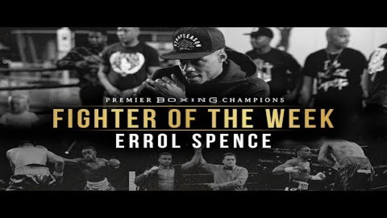 Embedded thumbnail for Fighter Of The Week: Errol Spence Jr.