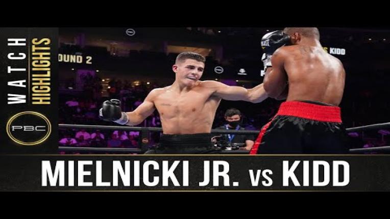 Embedded thumbnail for Mielnicki vs Kidd - Watch Fight Highlights | July 31, 2021