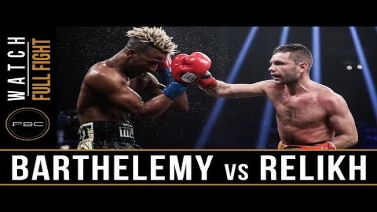 Embedded thumbnail for Barthelemy vs Relikh 2 - Watch Full Fight | March 10, 2018