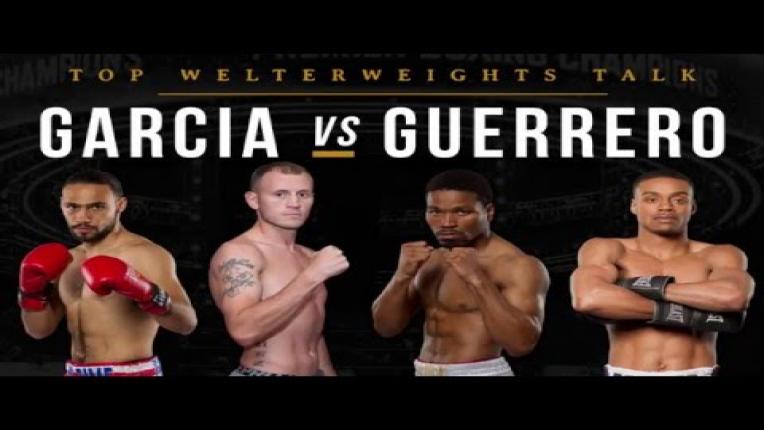 Embedded thumbnail for Top welterweights talk Garcia vs Guerrero