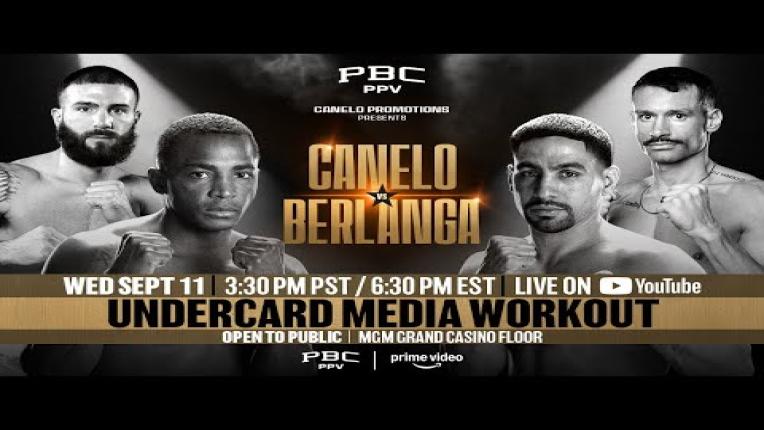 Embedded thumbnail for UNDERCARD MEDIA WORKOUT | #CaneloBerlanga Fight Week