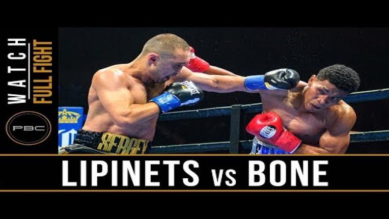 Embedded thumbnail for Lipinets vs Bone Full Fight: August 4, 2018 - PBC on FOX