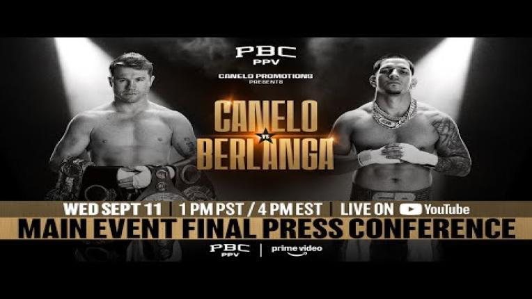 Embedded thumbnail for MAIN EVENT FINAL PRESS CONFERENCE | #CaneloBerlanga Fight Week