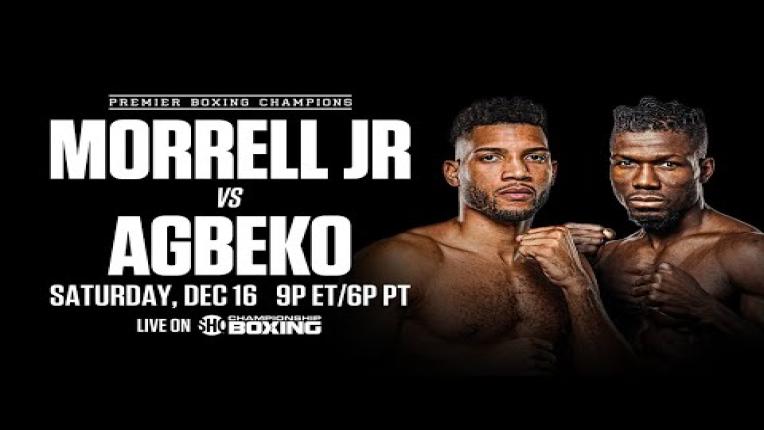 Embedded thumbnail for Morrell vs Agbeko PREVIEW: December 16, 2023 | PBC on SHOWTIME