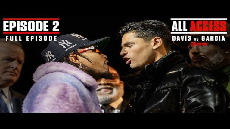 Embedded thumbnail for ALL ACCESS: Davis vs Garcia | EPISODE 2 | FULL EPISODE | #DavisGarcia