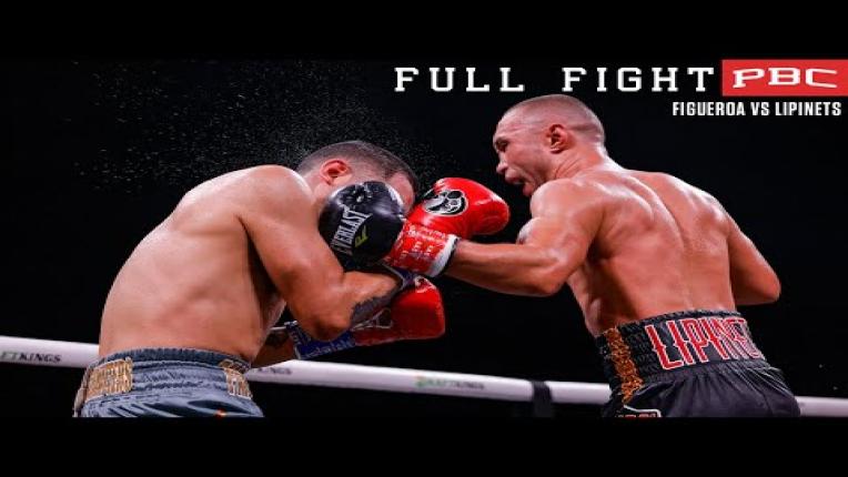 Embedded thumbnail for Figueroa vs Lipinets FULL FIGHT: August 20, 2022 | PBC on Showtime
