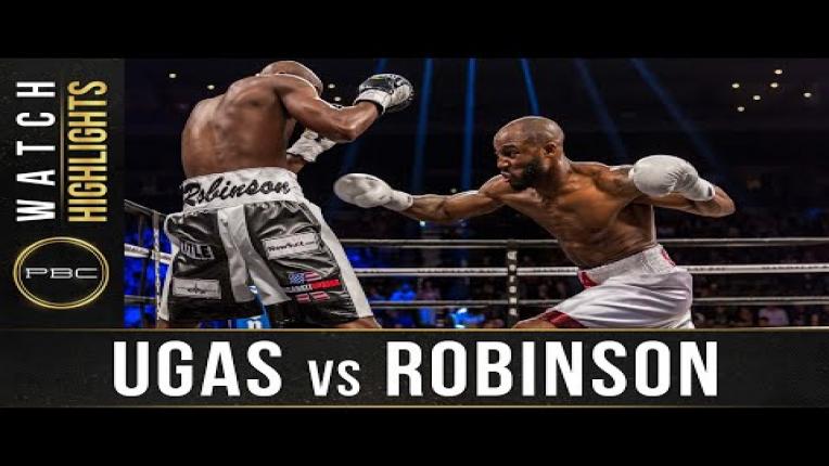 Embedded thumbnail for Ugas vs Robinson - Watch Fight Highlights | February 17, 2018