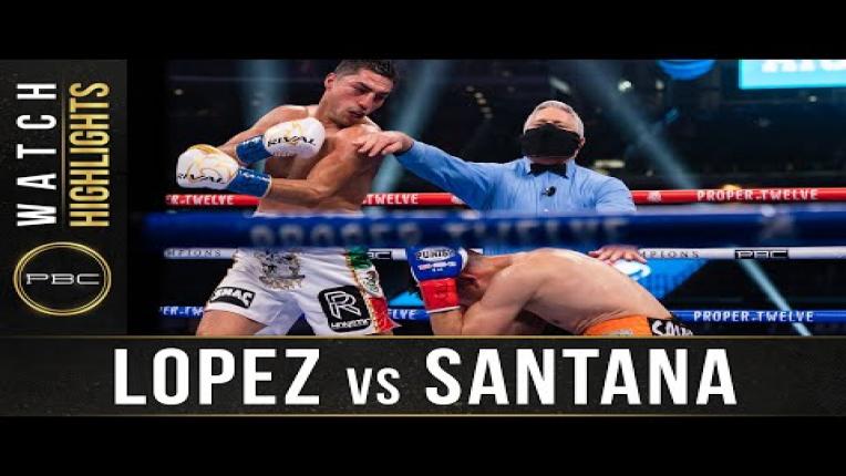 Embedded thumbnail for Lopez vs Santana - Watch Fight Highlights | December 5, 2019